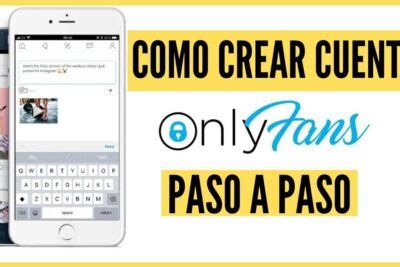 onlyfans hacer cuenta|Aprende cómo hacer una cuenta OnlyFans fácil y。